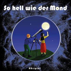 So hell wie der Mond (MP3-Download) - Töws, Ina; Penner, Renate; Kreuzer, Rolf; Donnabauer, Edwin