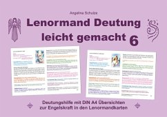 Lenormand Deutung leicht gemacht 6 - Schulze, Angelina