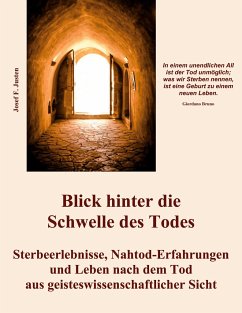 Blick hinter die Schwelle des Todes - Justen, Josef F.