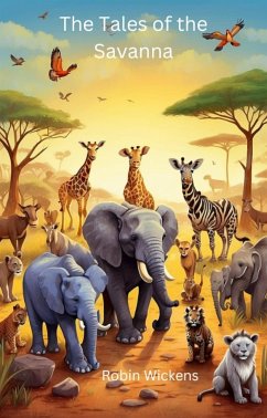 The Tales of the Savanna (eBook, ePUB) - Wickens, Robin