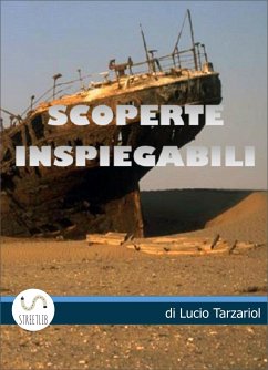 Scoperte inspiegabili (eBook, ePUB) - Tarzariol, Lucio