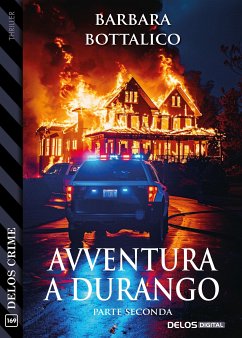 Avventura a Durango - parte 2 (eBook, ePUB) - Bottalico, Barbara