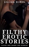 Filthy Erotic Stories (eBook, ePUB)