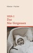 1956.1 Das Nie-Vergessen (eBook, ePUB) - Bild 1