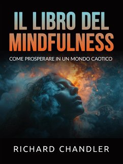 Il libro del Mindfulness (Tradotto) (eBook, ePUB) - Chandler, Richard