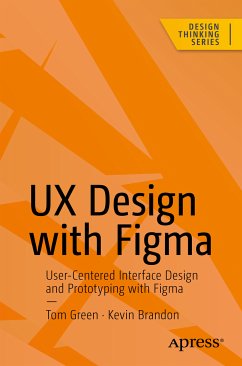UX Design with Figma (eBook, PDF) - Green, Tom; Brandon, Kevin