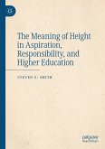 The Meaning of Height in Aspiration, Responsibility, and Higher Education (eBook, PDF)