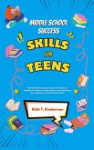 Middle School Success Skills for Teens (eBook, ePUB)