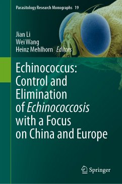 Echinococcus: Control and Elimination of Echinococcosis with a Focus on China and Europe (eBook, PDF)
