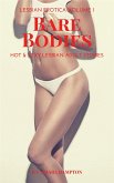 Bare Bodies - Lesbian Erotica Volume 1 (eBook, ePUB)