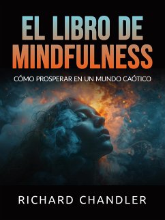 El libro de Mindfulness (Traducido) (eBook, ePUB) - Chandler, Richard