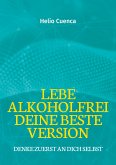 Lebe Alkoholfrei deine beste Version (eBook, ePUB)