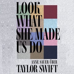 Look What She Made Us Do (MP3-Download) - Sauer, Anne