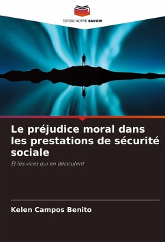 Le préjudice moral dans les prestations de sécurité sociale - Campos Benito, Kelen