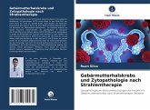 Gebärmutterhalskrebs und Zytopathologie nach Strahlentherapie