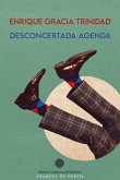 Desconcertada agenda Desconcertada agenda