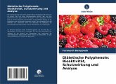 Diätetische Polyphenole: Bioaktivität, Schutzwirkung und Analyse