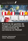 Prácticas de gestión de riesgos en proyectos de mantenimiento de carreteras en Malawi