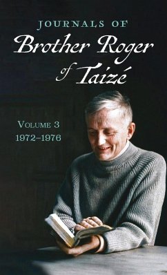 Journals of Brother Roger of Taizé, Volume 3 - Taize, Brother Roger of