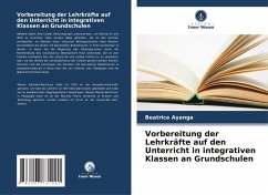 Vorbereitung der Lehrkräfte auf den Unterricht in integrativen Klassen an Grundschulen - Ayanga, Beatrice