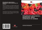 Polyphénols alimentaires : Bioactivité, effets protecteurs et analyse