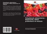 Polyphénols alimentaires : Bioactivité, effets protecteurs et analyse