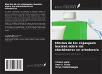 Efectos de los enjuagues bucales sobre los elastómeros en ortodoncia