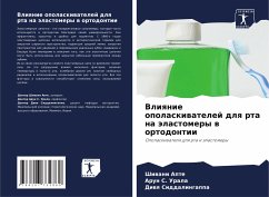 Vliqnie opolaskiwatelej dlq rta na älastomery w ortodontii - Apte, Shiwani;Urala, Arun S.;Siddalingappa, Diwq