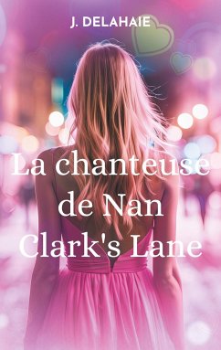 La chanteuse de Nan Clark's Lane - Delahaie, J.