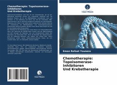 Chemotherapie: Topoisomerase-Inhibitoren Und Krebstherapie - Youness, Eman Refaat