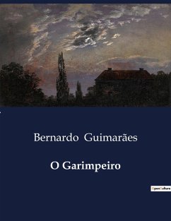 O Garimpeiro - Guimarães, Bernardo