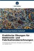 Praktische Übungen für Elektronik- und Fabrikationsberechnungen Praktische Übungen für Elektronik- und Fabrikationsberechnungen