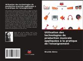 Utilisation des technologies de production musicale appliquées à la pratique de l'enseignement