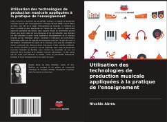 Utilisation des technologies de production musicale appliquées à la pratique de l'enseignement - Abreu, Nivaldo