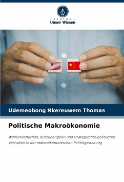 Politische Makroökonomie - THOMAS, UDEMEOBONG NKEREUWEM