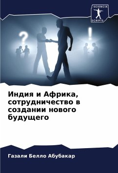 Indiq i Afrika, sotrudnichestwo w sozdanii nowogo buduschego - Abubakar, Gazali Bello