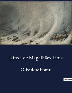 O Federalismo - de Magalhães Lima, Jaime