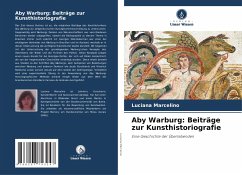 Aby Warburg: Beiträge zur Kunsthistoriografie - Marcelino, Luciana