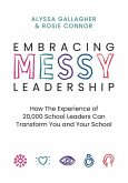 Embracing Messy Leadership