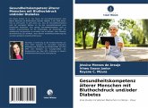 Gesundheitskompetenz älterer Menschen mit Bluthochdruck und/oder Diabetes