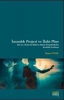 Insanlik Projesi ve Ilahi Plan;Kurani Kerimde Allahin Adaleti Perpektifinden Kötülük Problemi - Yüzer, Hasan