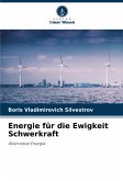 Energie für die Ewigkeit Schwerkraft