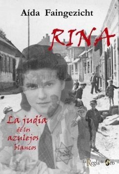 Rina : la judía de los azulejos blancos - Faingezicht, Aída