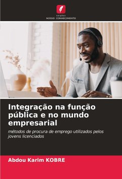 Integração na função pública e no mundo empresarial - KOBRE, Abdou Karim