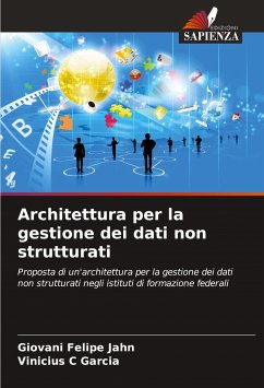 Architettura per la gestione dei dati non strutturati - Jahn, Giovani Felipe;Garcia, Vinicius C