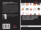Use of Music Production Technologies applied to teaching practice