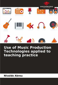 Use of Music Production Technologies applied to teaching practice - Abreu, Nivaldo