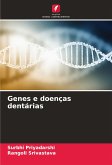 Genes e doenças dentárias