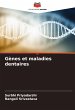 Gènes et maladies dentaires - Bild 1