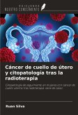 Cáncer de cuello de útero y citopatología tras la radioterapia